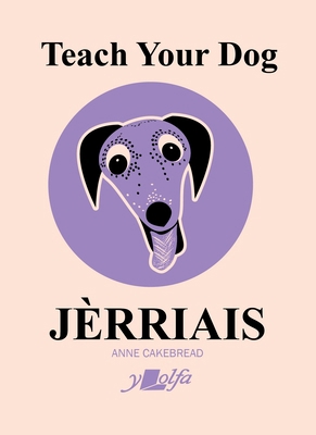 Teach Your Dog Jèrriais 1800994435 Book Cover