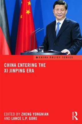 China Entering the Xi Jinping Era 0415740398 Book Cover