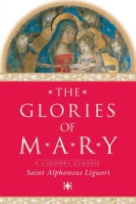 The Glories of Mary 0764806645 Book Cover