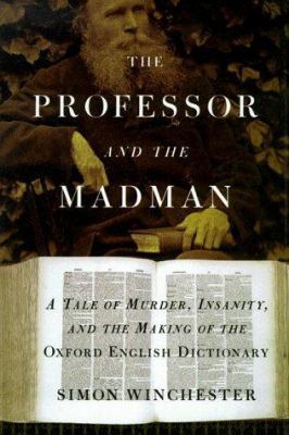 The Professor and the Madman: A Tale of Murder,... [Large Print] 0783885008 Book Cover