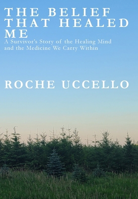 The Belief That Healed Me 1069611883 Book Cover