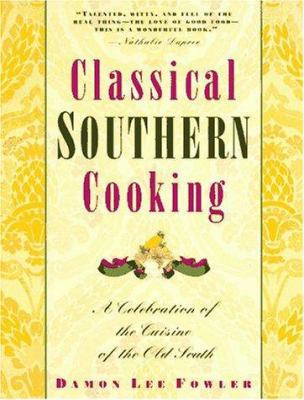 Classical Southern Cooking: A Celebration of th... 051759353X Book Cover