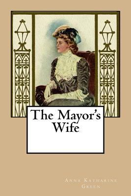 The Mayor's Wife 1981707646 Book Cover