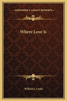 Where Love Is 1169329675 Book Cover