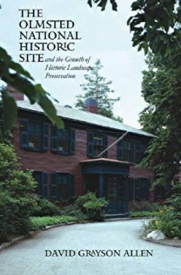 The Olmsted National Historic Site and the Grow... 1555536794 Book Cover