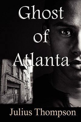 Ghost of Atlanta 098325950X Book Cover