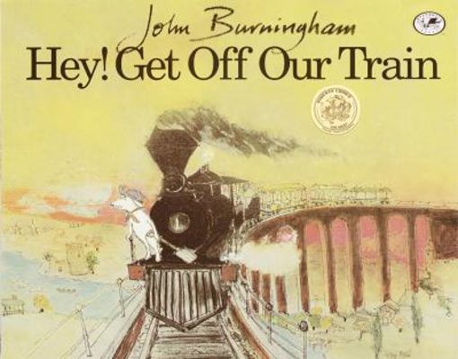 Hey! Get Off Our Train 0613034783 Book Cover