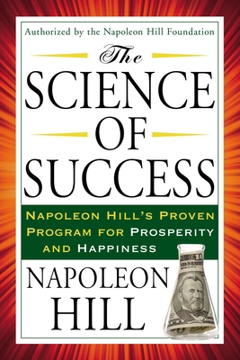 The Science of Success: Napoleon Hill's Proven ... 0399170952 Book Cover