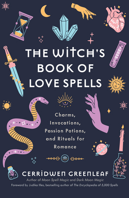 The Witch's Book of Love Spells: Charms, Invoca... 1684811163 Book Cover