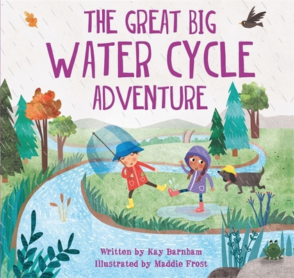 The Great Big Water Cycle Adventure (Look and W... 0750299509 Book Cover