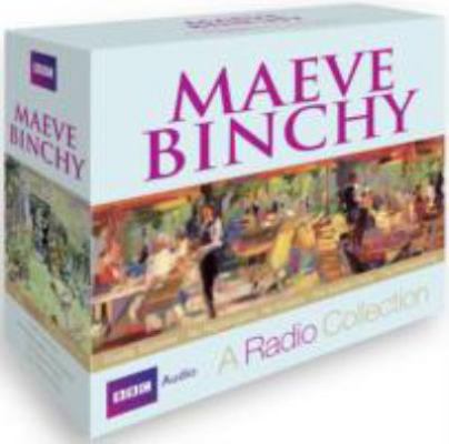 Maeve Binchy: A Radio Collection 140846828X Book Cover