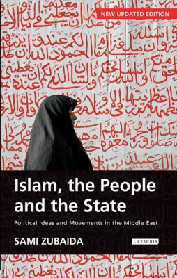 Islam, the People and the State: Political Idea... 1850437343 Book Cover