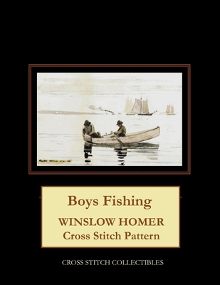 Boys Fishing: Winslow Homer Cross Stitch Pattern B08RRMS7V6 Book Cover
