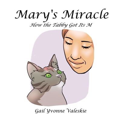 Mary's Miracle: How the Tabby Got Its M            Book Cover