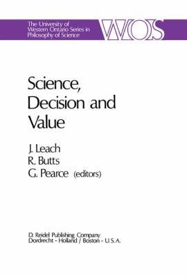 Science, Decision and Value 9027703272 Book Cover