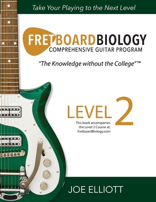 Fretboard Biology - Level 2 1736294229 Book Cover