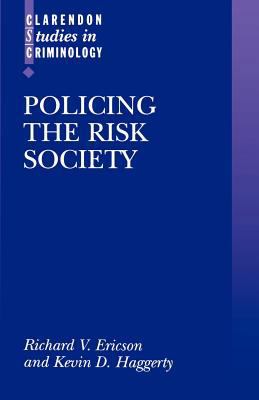 Policing the Risk Society 0198265778 Book Cover