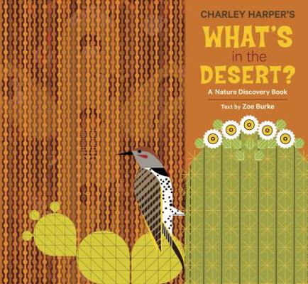 Charley Harper's What's in the Desert?: A Natur... 0764979361 Book Cover
