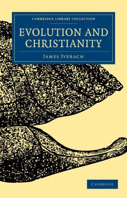 Evolution and Christianity 1108000681 Book Cover