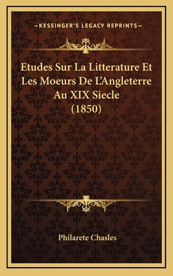 Etudes Sur La Litterature Et Les Moeurs De L'An... [French] 1166879437 Book Cover