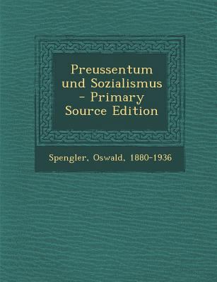Preussentum Und Sozialismus [German] 1293054615 Book Cover