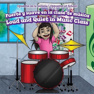 Fuerte Y Suave En La Clase de Música / Loud and... [Spanish] 1508163499 Book Cover