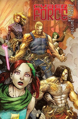 Cyber Force: Rebirth Volume 3 1534304754 Book Cover