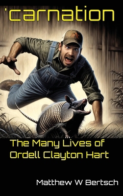 'carnation: The Many Lives of Ordell Clayton Hart B0F47THBH8 Book Cover