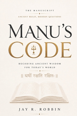 MANU'S CODE: The Manuscript -Ancient Rules, Mod... B0H2D55TQZ Book Cover