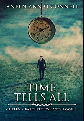 Time Tells All: Premium Large Print Hardcover E... [Large Print] 1034614835 Book Cover