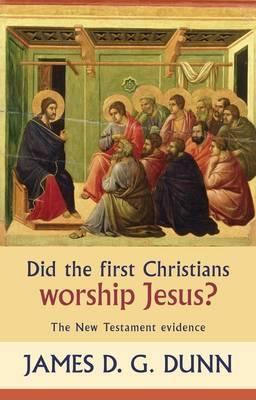 Did the First Christians Worship Jesus?: The Ne... 0281059284 Book Cover