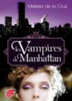 Les Vampires de Manhattan - Tome 1 - Les Vampir... [French] 2013229569 Book Cover