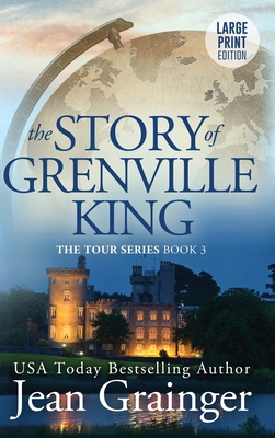 Story of Grenville King: The Tour Series - Book 3 [Large Print] 191495825X Book Cover