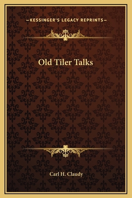 Old Tiler Talks 116926039X Book Cover