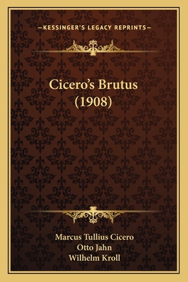 Cicero's Brutus (1908) 1164606182 Book Cover