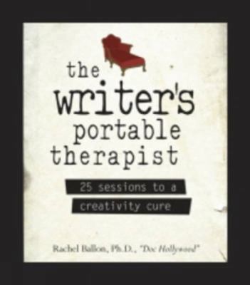 the-writers-portable-therapist B0082PT58S Book Cover