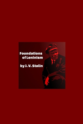 Foundations of Leninism 0359155936 Book Cover