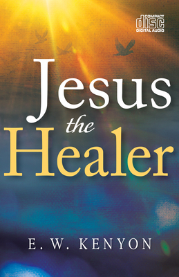 Jesus the Healer 1641234679 Book Cover