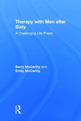 Therapy with Men after Sixty: A Challenging Lif... 0415740991 Book Cover