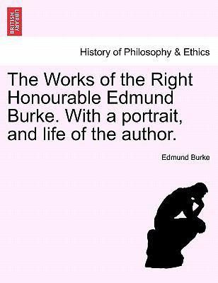 The Works of the Right Honourable Edmund Burke.... 1241108668 Book Cover