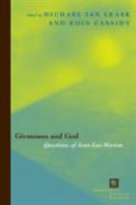 Givenness and God: Questions of Jean-Luc Marion 0823224503 Book Cover