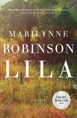 Lila (Oprah's Book Club): A Novel 1443465992 Book Cover