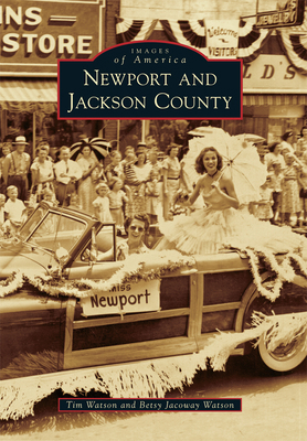 Newport and Jackson County 1467115851 Book Cover