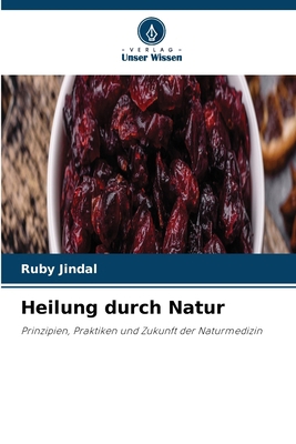 Heilung durch Natur [German] 6630143523 Book Cover