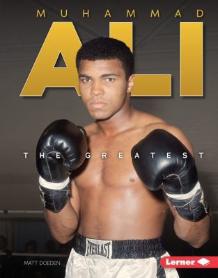 Muhammad Ali: The Greatest 1512444324 Book Cover