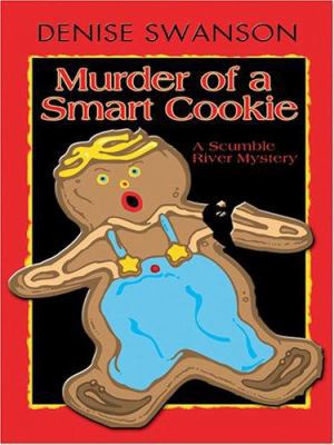 Murder of a Smart Cookie: A Scumble River Mystery [Large Print] 0786277653 Book Cover