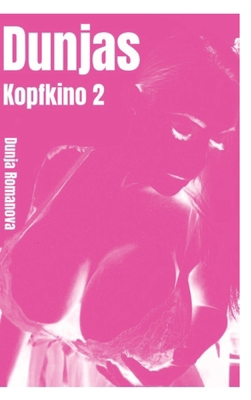 Dunja´s Kopfkino 2 [German] 3384045289 Book Cover