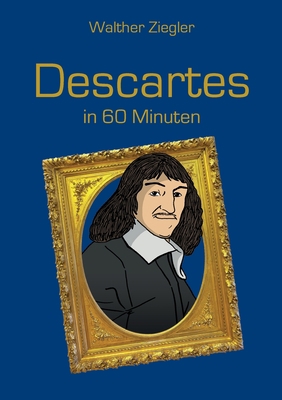 Descartes in 60 Minuten [German] 375571602X Book Cover