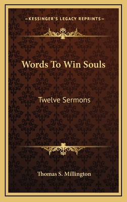 Words to Win Souls: Twelve Sermons 116348105X Book Cover
