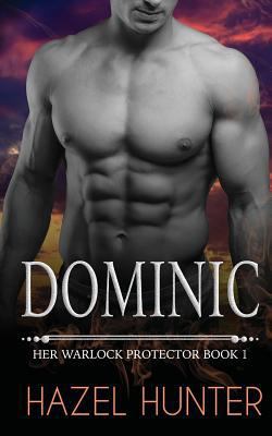 Dominic: Her Warlock Protector Book 1 (A Parano... 1508930112 Book Cover